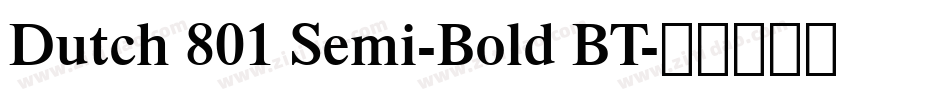 Dutch 801 Semi-Bold BT字体转换